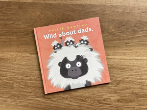 Wild about dads. - CIBI Hardie Grant